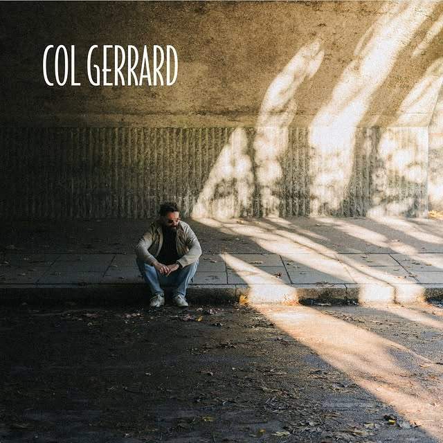 Col Gerrard Self-titled Debut Album