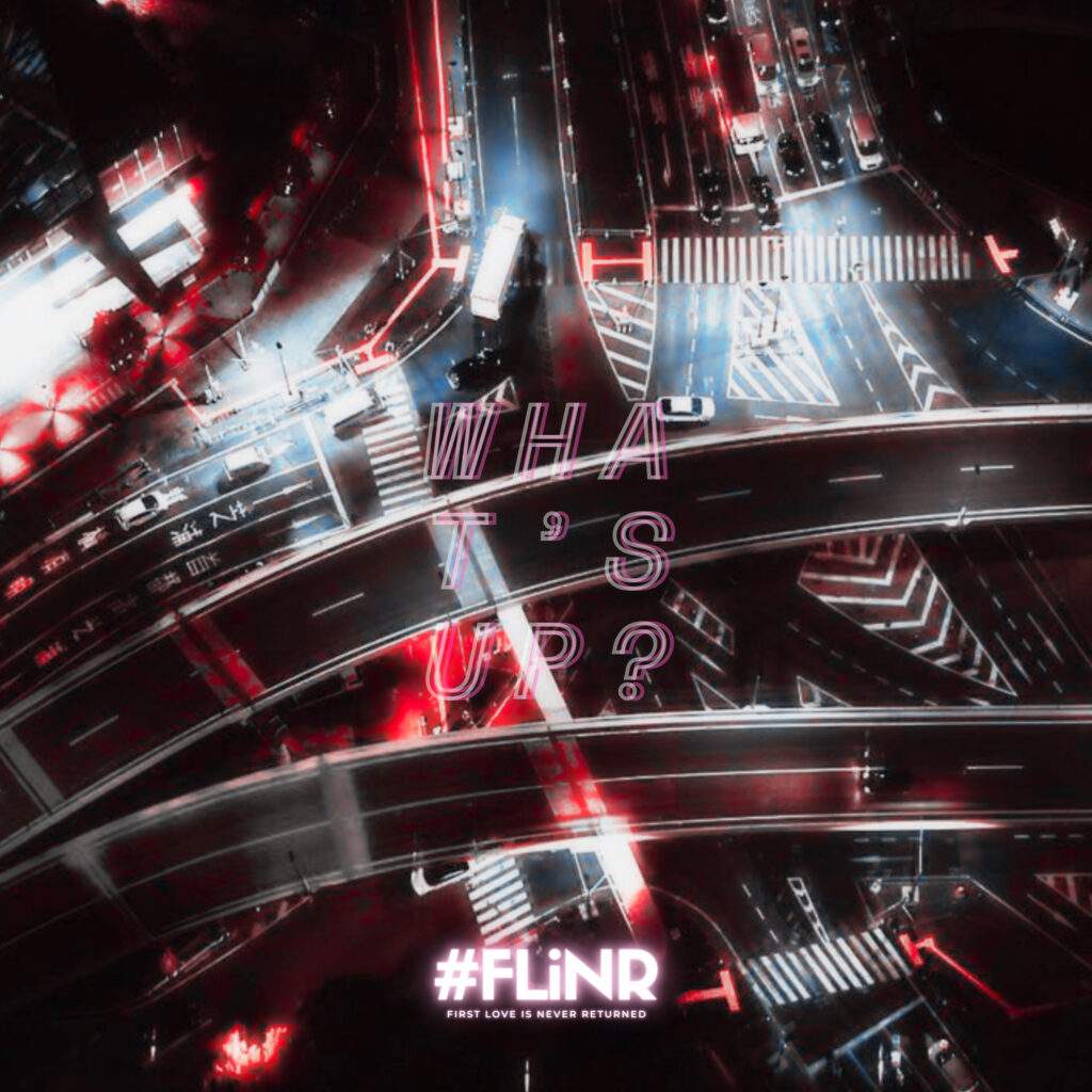 First Love is Never Returned (FLiNR) - WHAT'S UP Artwork