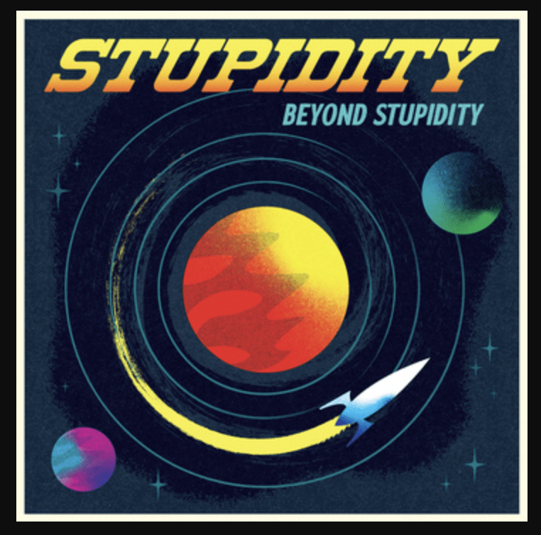 Stupidity Beyond Stupidity