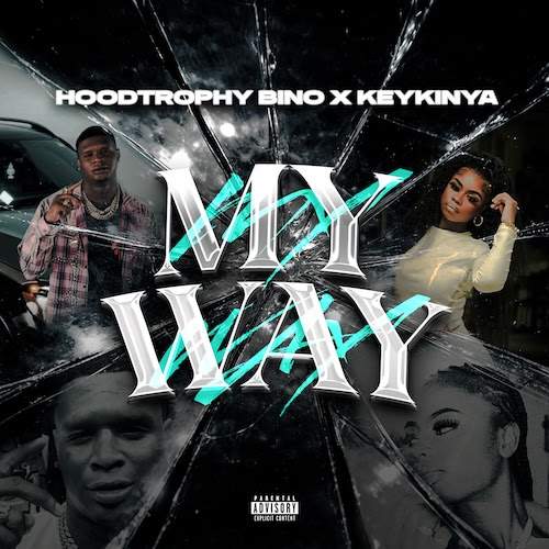 HoodTrophy Bino x Keykinya - My Way Artwork