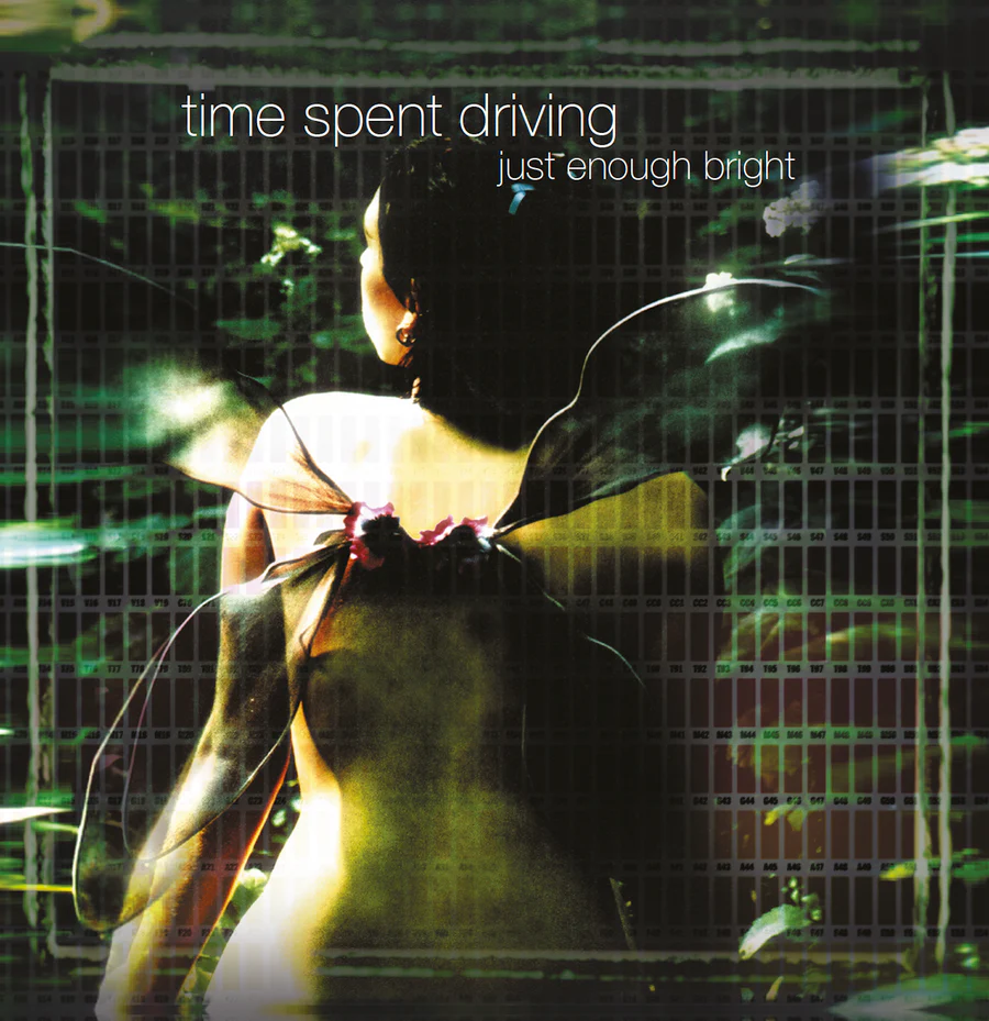 Time Spent Driving - Just Enough Bright (Artwork)