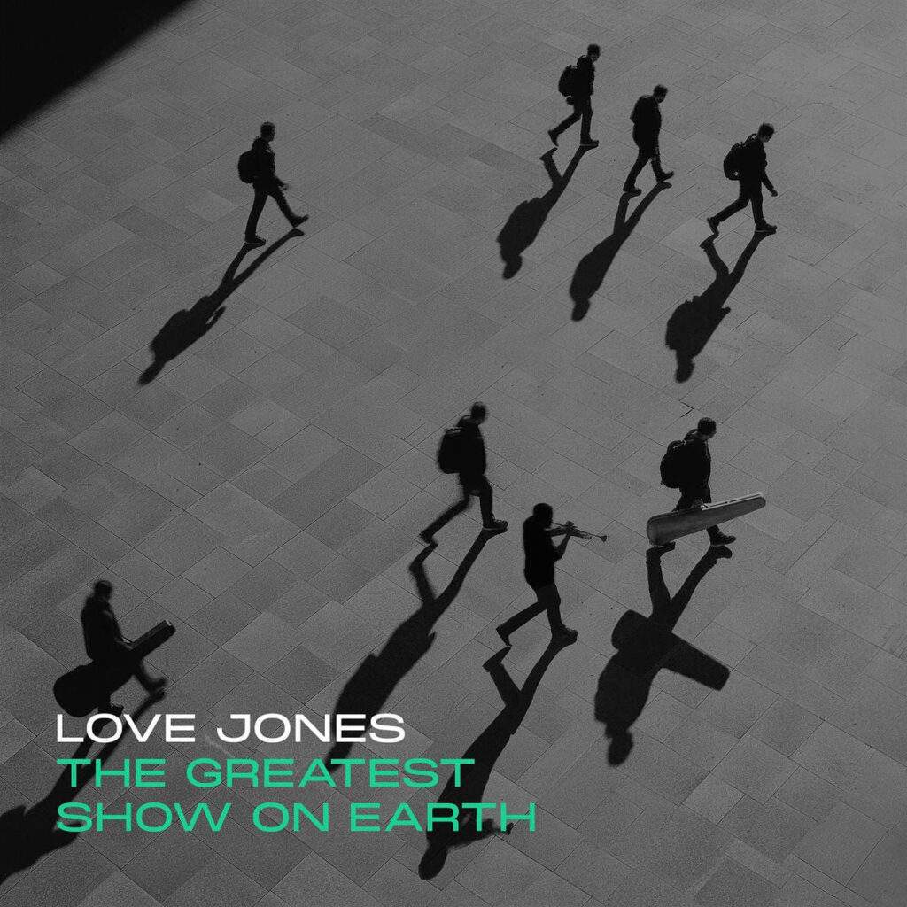 Love Jones - The Greatest Show on Earth (Artwork)