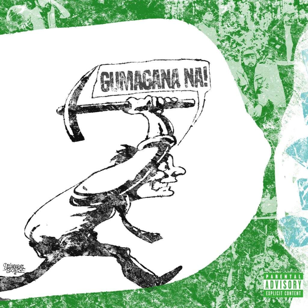 Delinquent Society "Gumagana Na"