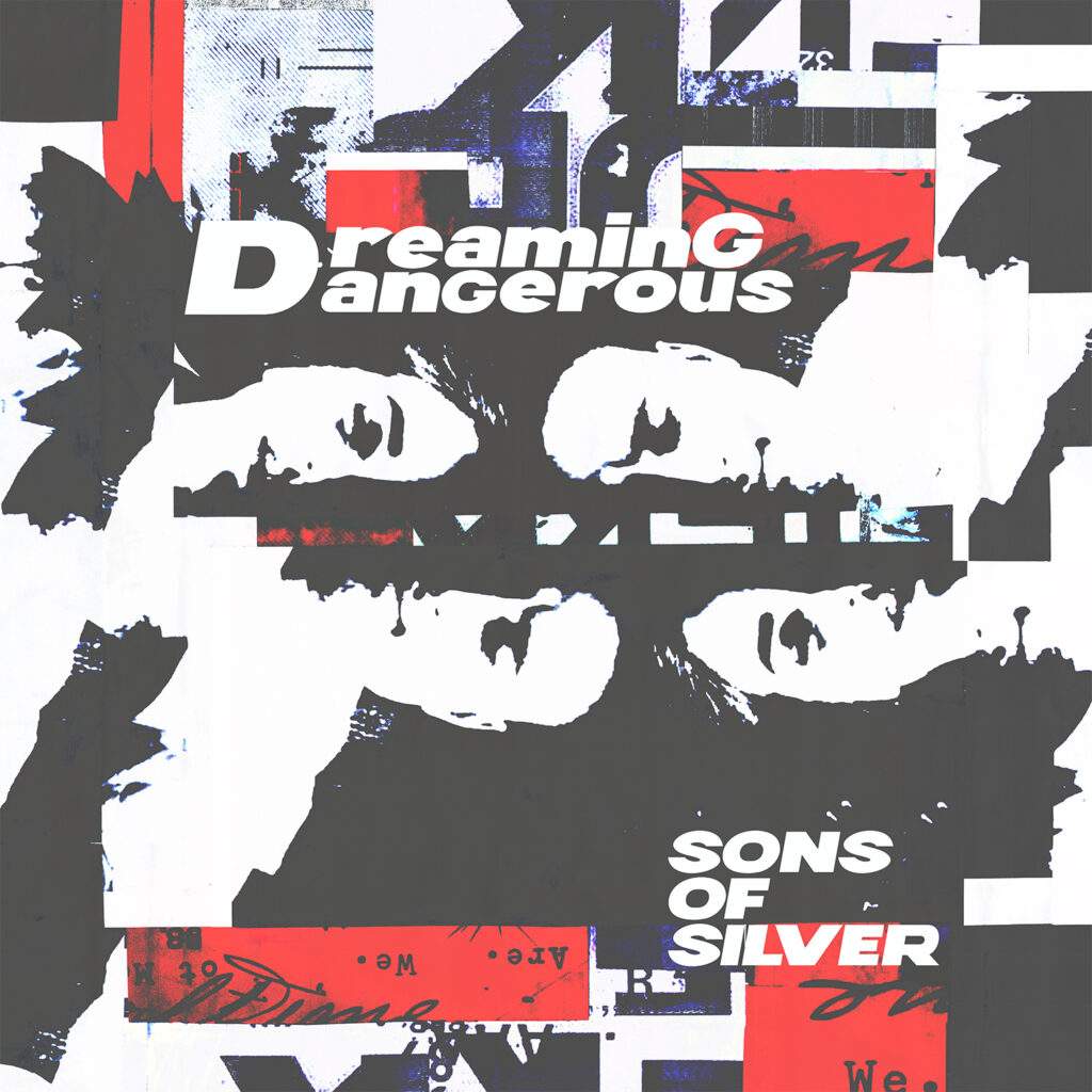 Sons of Silver "Dreaming Dangerous"