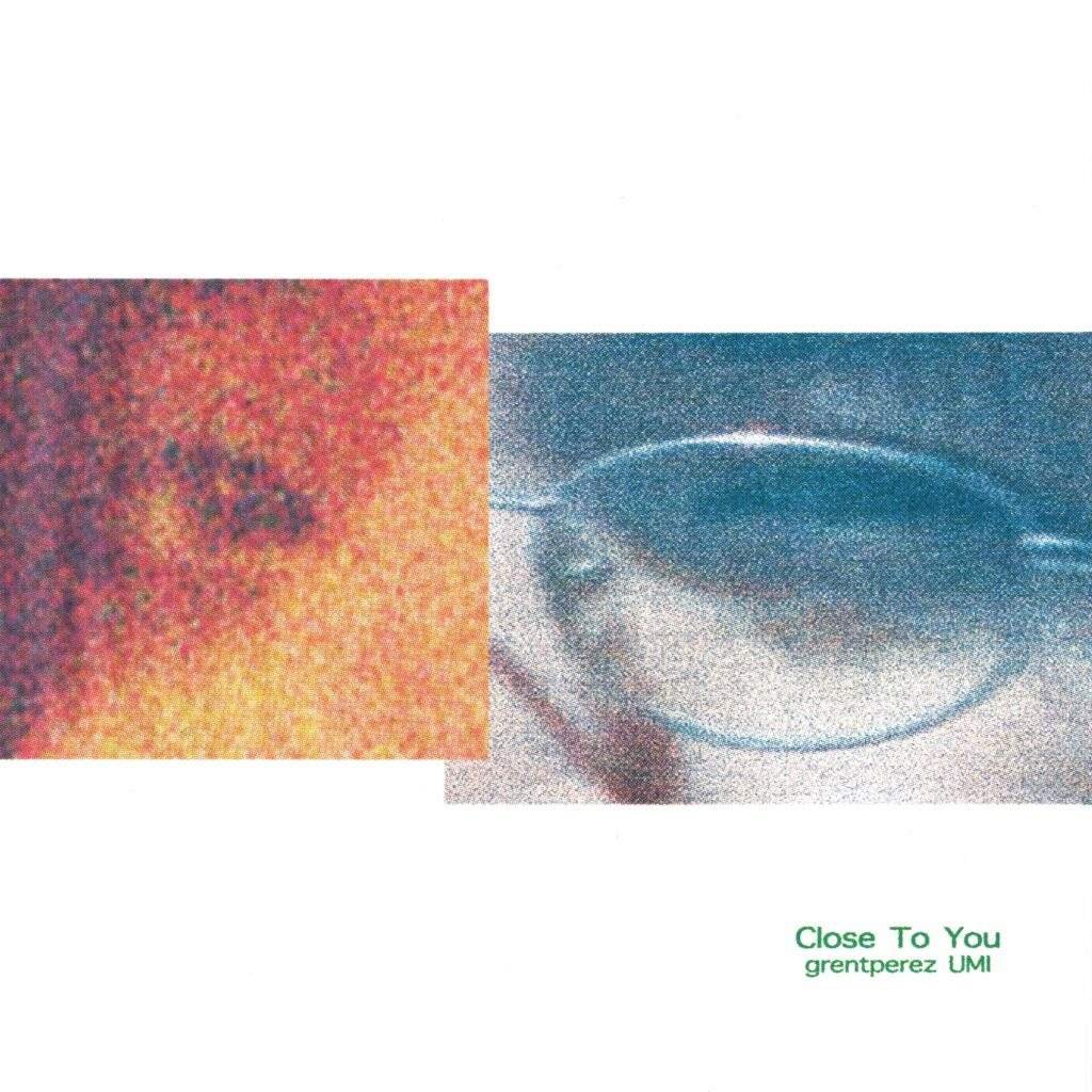 grentperez & UMI - Close to You
