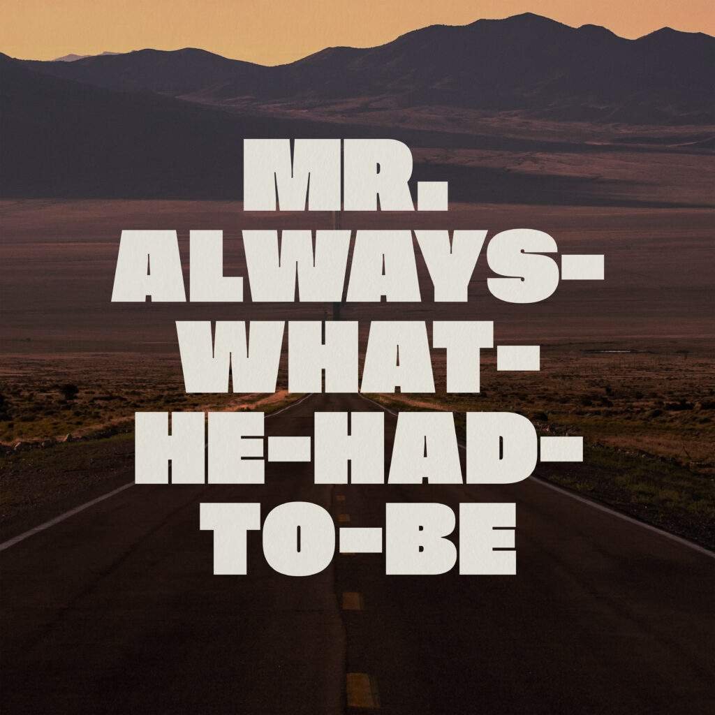 Earthquake Lights - Mr.-Always-What-He-Had-To-Be Single Artwork